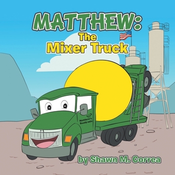 Paperback Matthew The Mixer Truck Book