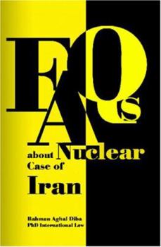 Paperback Faq About the Nuclear Case of Iran Book