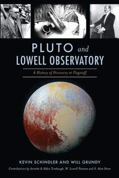 Paperback Pluto and Lowell Observatory: A History of Discovery at Flagstaff Book