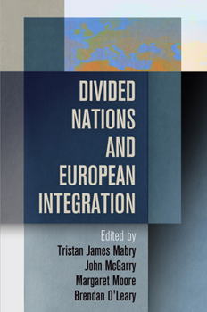 Hardcover Divided Nations and European Integration Book