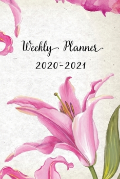 Paperback Weekly Planner 2020-2021: Pretty Floral Design Weekly and Monthly Planner - Perfect Gift for Girl Women Friends and Colleagues Book