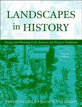 Hardcover Landscapes in History: Design and Planning in the Eastern and Western Traditions Book