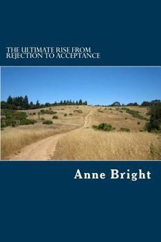 Paperback The Ultimate Rise From Rejection to Acceptance Book