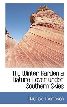 My Winter Garden a Nature-Lover under Southern Skies