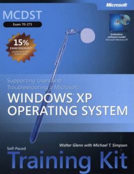 Paperback MCDST Self-Paced Training Kit (Exam 70-271): Supporting Users and Troubleshooting a Microsoft Windows XP Operating System [With CDROM] Book