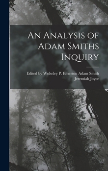 Hardcover An Analysis of Adam Smiths Inquiry Book