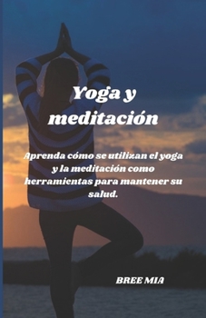 Yoga y meditación (Spanish Edition)