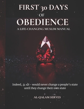 Paperback First 30 Days of Obedience: A Life-Changing Muslim Manual Book