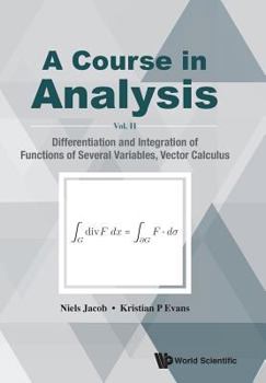 Paperback Course in Analysis, a - Vol. II: Differentiation and Integration of Functions of Several Variables, Vector Calculus Book