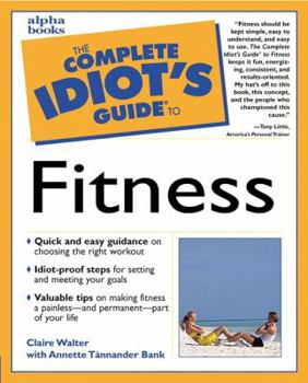 Paperback The Complete Idiot's Guide to Fitness Book