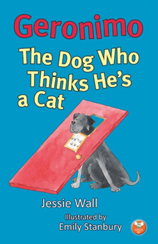 Paperback Geronimo, the Dog Who Thinks He's a Cat Book