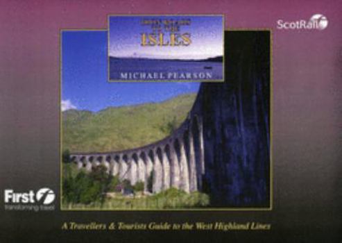 Paperback Iron Road to the Isles: A Travellers and Tourists Guide (Iron Roads) Book