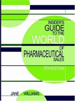 Paperback Insider's Guide to the World of Pharmaceutical Sales, 8th Edition Book