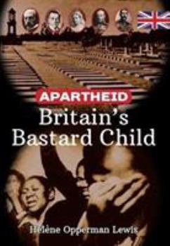 Paperback Apartheid Britain's bastard child Book