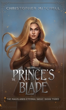 The Prince's Blade - Book #3 of the Magelands Eternal Siege