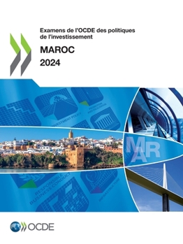 Paperback Examen de l'OCDE des politiques de l'investissement: Maroc 2024 [French] Book
