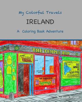 Paperback My Colorful Travels - Ireland: A Coloring Book Adventure Book