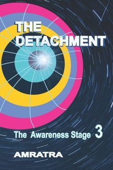 Paperback The Detachment: The Awareness Stage Book