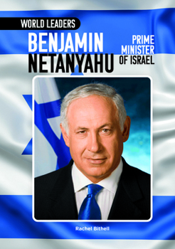 Hardcover Benjamin Netanyahu, Prime Minister of Israel Book