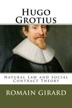 Paperback Hugo Grotius: Natural Law and Social Contract Theory Book