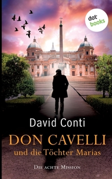 Paperback Don Cavelli und die Töchter Marias: Die achte Mission für Don Cavelli [German] Book