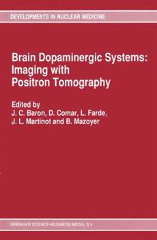 Paperback Brain Dopaminergic Systems: Imaging with Positron Tomography Book