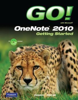 Paperback Go! with Microsoft OneNote 2010 Getting Started [With CDROM] Book