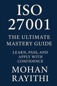 ISO 27001 MASTERY: From Certification to Real-World Impact