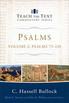 Psalms : Volume 2 (Teach the Text Commentary Series): Psalms 73-150 - Book  of the Teach the Text Commentary