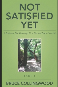 Paperback Not Satisfied Yet Book