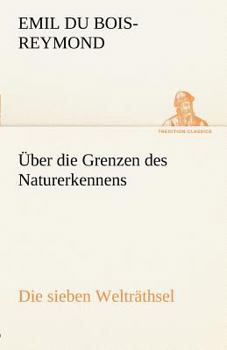 Paperback Uber Die Grenzen Des Naturerkennens - Die Sieben Weltrathsel [German] Book