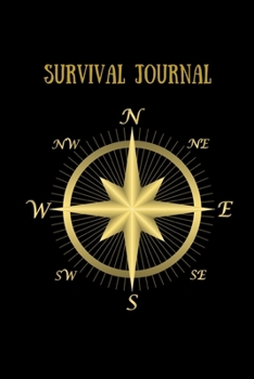 Paperback Survival Journal: Blank Lined Survival Notebook To Write In Notes Or Use Has A Guide For Your Adventures Book