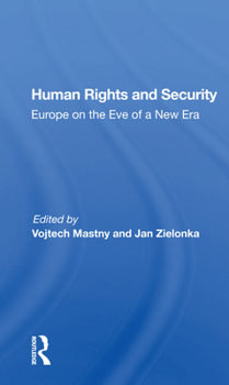 Paperback Human Rights and Security: Europe on the Eve of a New Era Book