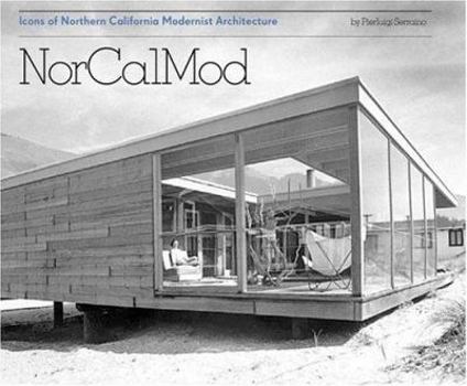 Hardcover Norcalmod: Icons of Northern California Modernist Architecture Book
