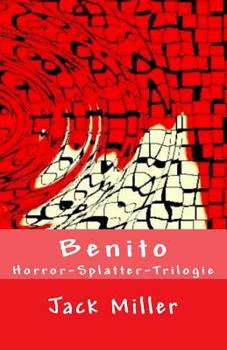 Paperback Benito - Horror-Splatter-Trilogie [German] Book