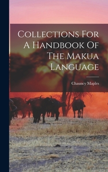 Hardcover Collections For A Handbook Of The Makua Language Book