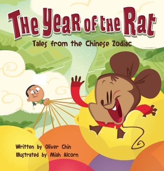 Hardcover The Year of the Rat: Tales from the Chinese Zodiac Book
