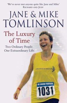 Paperback The Luxury of Time. Jane & Mike Tomlinson Book