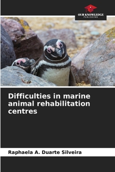 Paperback Difficulties in marine animal rehabilitation centres Book