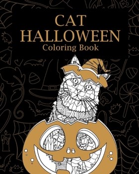 Paperback Cat Halloween Coloring Book: Coloring Books for Cat Lovers, You're My Boo, Pumpkin, Happy Halloween Book