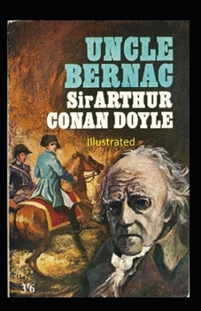 Uncle Bernac Illustrated