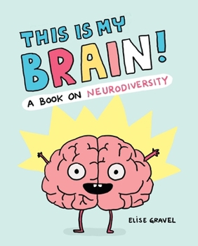 Hardcover This Is My Brain!: A Book on Neurodiversity Book