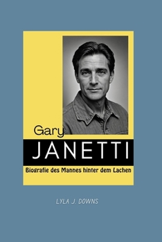 Paperback Gary Janetti: Biografie des Mannes hinter dem Lachen [German] Book