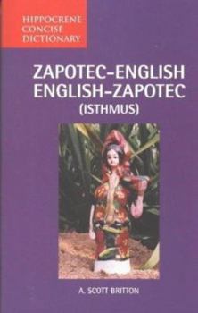 Paperback Zapotec-English/English-Zapotec (Isthmus) Concise Dictionary Book