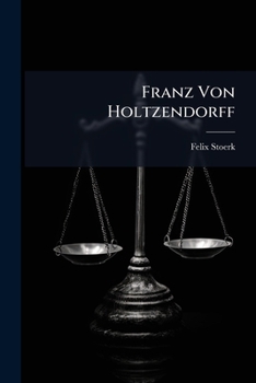 Franz Von Holtzendorff: Ein Nachruf