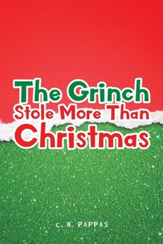Paperback The Grinch Stole More Than Christmas Book