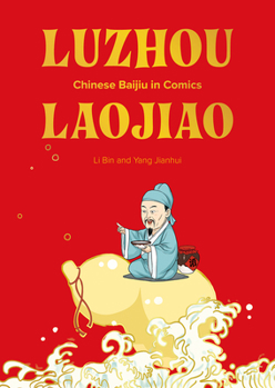 Hardcover Luzhou Laojiao: Chinese Baijiu in Comics Book