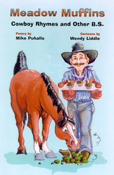 Paperback Meadow Muffins: Cowboy Rhymes and Other B.S. Book