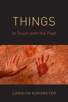 Hardcover Things: In Touch with the Past Book