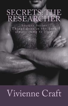 Paperback Secrets: The Researcher: What's done in the dark always comes to light Book